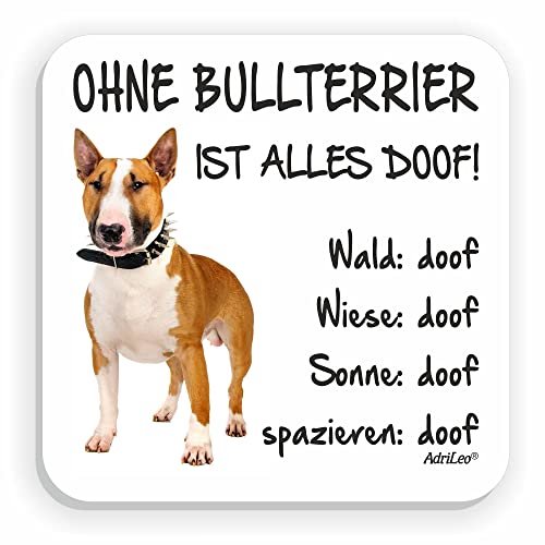 AdriLeo Kühlschrankmagnet Ohne Bullterrier ist Alles doof! (braun/weißes Fell) von AdriLeo