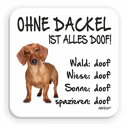 AdriLeo Kühlschrankmagnet Ohne Dackel ist Alles doof! (Kurzhaarteckel rot) von AdriLeo