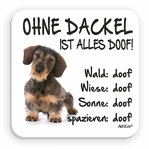 AdriLeo Kühlschrankmagnet Ohne Dackel ist Alles doof! (Rauhaarteckel) von AdriLeo