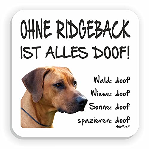 AdriLeo Kühlschrankmagnet Ohne Ridgeback ist Alles doof! von AdriLeo