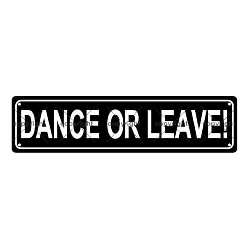 DANCE OR LEAVE! Achtung Metallblech Straßenschild Bar Cafe Garage Höhle Zuhause Zimmer Wand Badezimmer Bauernhaus Garten Veranda Terrasse Dekor 40,6 x 10,2 cm DANCE OR LEAVE! Achtung Metallblech Straßenschild Bar Cafe Garage Höhle Zuhause Zimmer Wand Badezimmer Bauernhaus Garten Veranda Terrasse Dekor 40,6 x 10,2 cm von Aeontinity