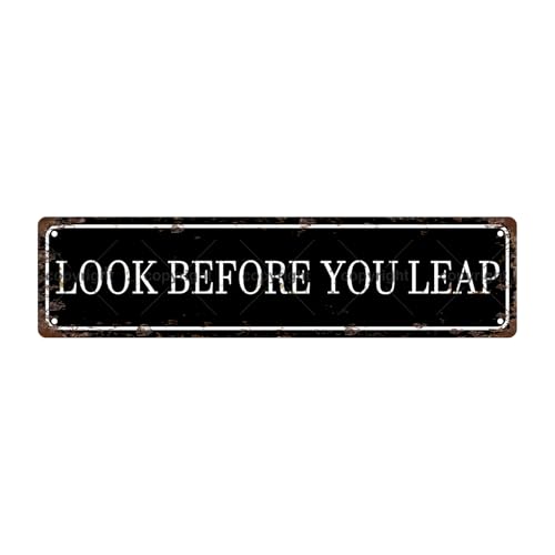 Metallschild mit Aufschrift "Look Before You Leap", Vintage-Stil, für Bar, Café, Garage, Höhle, Zuhause, Zimmer, Wand, Badezimmer, Bauernhaus, Garten, Veranda, Terrasse, Dekoration, 40,6 x 10,2 cm Metallschild mit Aufschrift "Look Before You Leap", Vintage-Stil, für Bar, Café, Garage, Höhle, Zuhause, Zimmer, Wand, Badezimmer, Bauernhaus, Garten, Veranda, Terrasse, Dekoration, 40,6 x 10,2 cm von Aeontinity