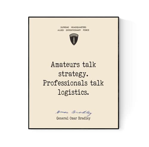 Amateurs Talk Strategy Professionals Talk Logistics Operation Overlord General Omar Bradley World War 2 Wandkunstdruck, 28 x 35 cm von Agape Christian Art