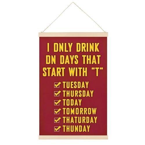 Leinwandposter "I Only Drink on Days That Start with T", Retro-Stil, Wandkunstdruck, Holzrahmen, ästhetisch, 61 x 91,4 cm von Ageksten