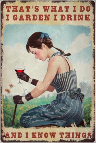 Lustiges Metall-Blechschild mit Aufschrift "Garden and Wine Lady That's What I Do I Garden I Drink and I Know Things", Vintage-Blechschild, Geschenk für Gärtner, Weinliebhaber, Vintage-Wanddekoration Lustiges Metall-Blechschild mit Aufschrift "Garden and Wine Lady That's What I Do I Garden I Drink and I Know Things", Vintage-Blechschild, Geschenk für Gärtner, Weinliebhaber, Vintage-Wanddekoration von Ahee