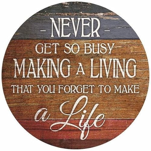 Rundes Vintage-Blechschild "Never Get So Busy Making A Living That You Forget To Make A Like", 20,3 x 20,3 cm Rundes Vintage-Blechschild "Never Get So Busy Making A Living That You Forget To Make A Like", 20,3 x 20,3 cm von Ahee