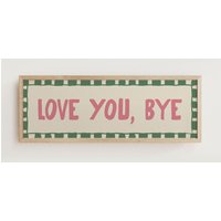Love You Bye Flur-Druck, Über Der Tür-Druck, Horizontaler Panorama-Druck Weit Ungerahmt von AlfrescoPrintshop