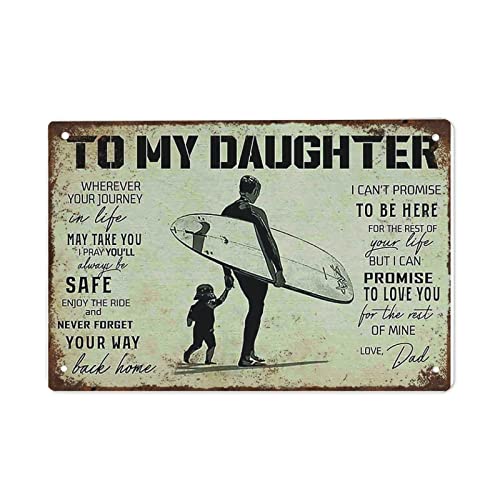 Blechschild "Surf To My Daughter May Take You I Pray You'll Always Be Safe Enjoy The Ride and Never Forget Your Way Back Home" Retro-Schilder, Geschenke für Mutter, Papa und Freunde Blechschild "Surf To My Daughter May Take You I Pray You'll Always Be Safe Enjoy The Ride and Never Forget Your Way Back Home" Retro-Schilder, Geschenke für Mutter, Papa und Freunde von Allijune