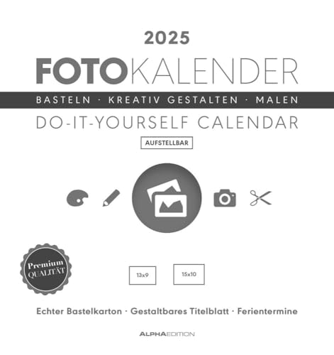 Alpha Edition - Foto-Bastelkalender weiß 2025, 16x17cm - Do it yourself Kalender mit Seiten aus hochwertigem Bastelkarton, gestaltbares Titelblatt und Ferientermine DE/AT/CH von Alpha Edition