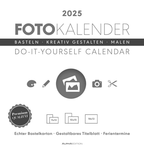 Alpha Edition - Foto-Bastelkalender weiß 2025, 21x22cm, Do it yourself Kalender mit Seiten aus hochwertigem Bastelkarton, gestaltbares Titelblatt und Ferientermine DE/AT/CH von Alpha Edition
