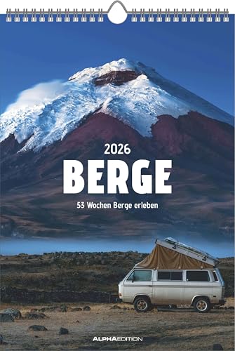 Berge - Wochenkalender mit 53 Motiven und Beschreibungen von Alpha Edition