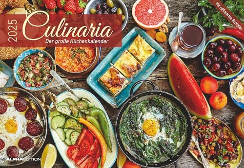 Culinaria - Der große Küchenkalender 2025 - Bildkalender 42x29 cm (42x58 geöffnet) - Rezeptkalender - inkl. Saisonkalender - mit Platz für Notizen von Alpha Edition