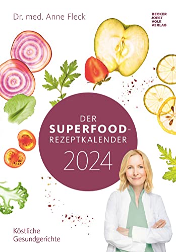 Der Superfood-Rezeptkalender 2024 23,7x34 von Alpha Edition