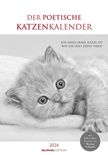 Der poetische Katzenkalender 2024 - Bild-Kalender 23,7x34 cm - mit schönen Zitaten - schwarz-weiß - Wandkalender - mit Platz für Notizen - Alpha Edition von Alpha Edition