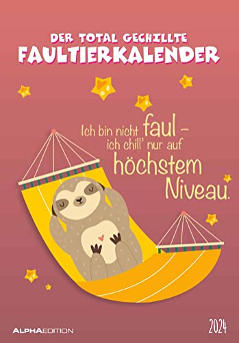 Der total gechillte Faultierkalender 2024 - Bild-Kalender 23,7x34 cm - mit witzigen Sprüchen - Humor - Cartoons - Wandkalender - Alpha Edition von Alpha Edition