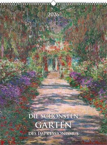 Die schönsten Gärten des Impressionismus 2026 - Bild-Kalender 42x56 cm - Kunst-Kalender - Wand-Kalender - Malerei - Alpha Edition Die schönsten Gärten des Impressionismus 2026 - Bild-Kalender 42x56 cm - Kunst-Kalender - Wand-Kalender - Malerei - Alpha Edition von Alpha Edition