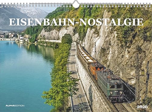 Eisenbahn-Nostalgie - Wandkalender im Format 42 x 29,7 Eisenbahn-Nostalgie - Wandkalender im Format 42 x 29,7 von Alpha Edition