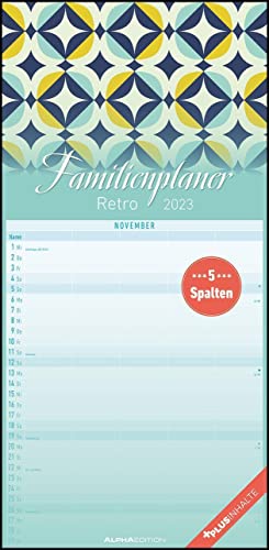 Familienplaner Retro 2023 - Familien-Timer 22x45 cm - mit Ferienterminen - 5 Spalten - Wand-Planer - mit vielen Zusatzinformationen - Alpha Edition von Alpha Edition