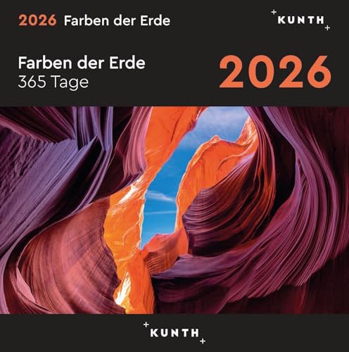 Farben der Erde - KUNTH 365-Tage-Abreißkalender 2026: Tägliche Inspiration in Bild und Text. Kalender zum Aufhängen oder Aufstellen. (KUNTH Abreißkalender 365 Tage) von Alpha Edition