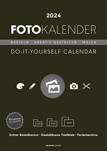 Foto-Bastelkalender schwarz 2024-21 x 29,7 - Do it yourself calendar A4 - datiert - Kreativkalender - Foto-Kalender - Alpha Edition von Alpha Edition