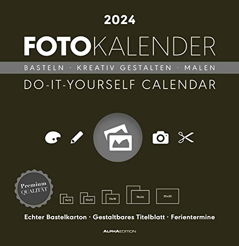 Foto-Bastelkalender schwarz 2024 - Do it yourself calendar 32x33 cm - datiert - Kreativkalender - Foto-Kalender - Alpha Edition von Alpha Edition