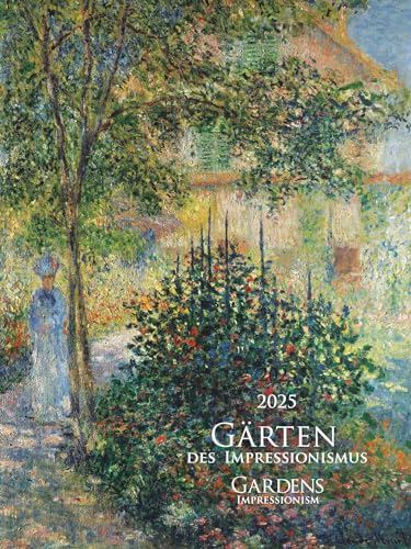 Alpha Edition - Gärten des Impressionismus 2025 Bildkalender, 42x56cm, Kalender mit hochwertigen Kunstabbildungen für jeden Monat, internationales Kalendarium, Werke vieler Künstler von Alpha Edition