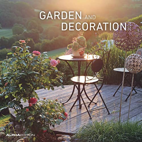 Garden & Decoration 2024 - Broschürenkalender 30x30 cm (30x60 geöffnet) - Kalender mit Platz für Notizen - Garten - Bildkalender - Gartenkalender von Alpha Edition