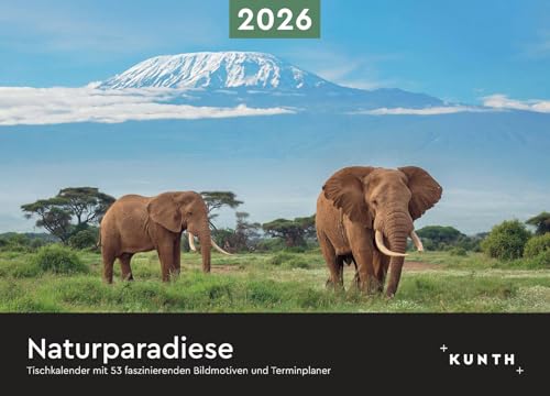 Naturparadiese - KUNTH Tischkalender 2026: Wochenkalender mit faszinierenden Fotomotiven und einem praktischen Terminplaner (KUNTH Tischkalender mit Wochenplaner) von KUNTH