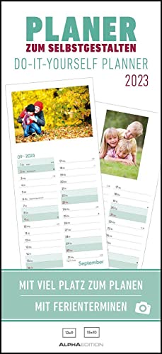 Planer zum Selbstgestalten 2023 - Bastel-Kalender - Do it yourself calendar 16x35 cm - datiert - Foto-Kalender - mit Ferienterminen - Alpha Edition von Alpha Edition
