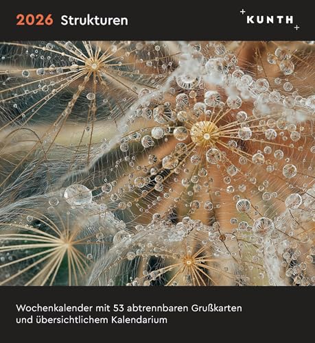 Strukturen - KUNTH Postkartenkalender 2026: Hochwertiger Tischkalender mit 53 traumhaften Postkarten (auch zum Aufhängen) (KUNTH Postkartenkalender 52 Wochen) von KUNTH