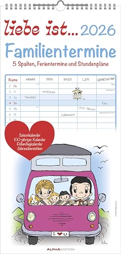liebe ist... 2026 Familientermine - Familien-Timer - Termin-Planer - Kinder-Kalender - Familien-Kalender - 22x45 liebe ist... 2026 Familientermine - Familien-Timer - Termin-Planer - Kinder-Kalender - Familien-Kalender - 22x45 von Alpha Edition
