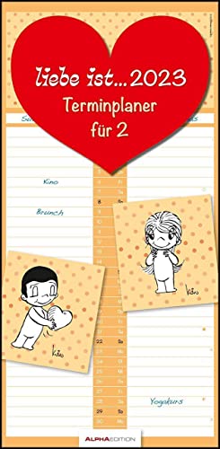 liebe ist... Terminplaner für 2 2023 - Familien-Timer - Termin-Planer - Paar-Kalender - Familien-Kalender - 22x45 von Alpha Edition