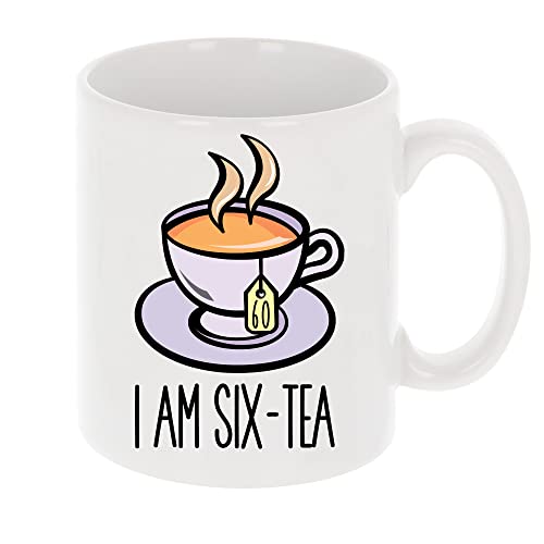 Always Looking Good Tasse mit Aufschrift "I Am Six-Tea", lustiges Geschenk für Teeliebhaber, 325 ml, Teetasse zum 60. Geburtstag, Geschenke für Frauen oder Männer, lustige Tasse für beste Freundin von Always Looking Good
