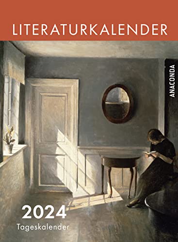Literaturkalender 2024. Tageskalender: Abreißkalender zum Aufstellen & Aufhängen & Verschenken / Inspirierende Zitate aus Klassikern der Weltliteratur für jeden Tag / Gedichte & Bonmots / 11 x 15 cm von Anaconda Verlag