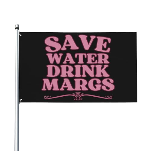 Save Water, Drink Margs Flagge – Lustiges 3x5 Outdoor-Banner mit Ösen von Anceky