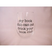 Book Club Weinglas // Geschenk Idee My Book Club Can Out Drink Your von AndKateCo