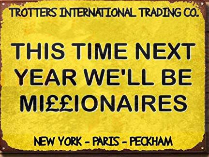 Dieses Time Next Year Millionaires Only Fools and Horses Schild Vintage Schild Bar Pub Home Poster Wandkunst Dekor Schild | Home Club Bar dekoratives Metall-Blechschild 20,3 x 30,5 cm Dieses Time Next Year Millionaires Only Fools and Horses Schild Vintage Schild Bar Pub Home Poster Wandkunst Dekor Schild | Home Club Bar dekoratives Metall-Blechschild 20,3 x 30,5 cm von Andreaoy