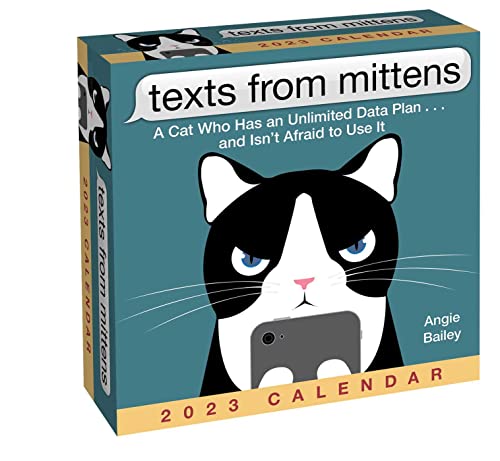 Texts from Mittens 2023 Calendar: A Cat Who Has an Unlimited Data Plan... and Isn’t Afraid to Use It Texts from Mittens 2023 Calendar: A Cat Who Has an Unlimited Data Plan... and Isn’t Afraid to Use It von Andrews McMeel Publishing