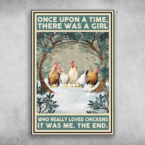 Lustiges Metall-Blechschild "The Chickens Once Upon A Time There was A Girl Who Really Loved Chickens", lustiges Metallschild, Zuhause, Bar, Café, Wandkunst, dekoratives Metallblechschild, 20,3 x 30,5 von Aoevc
