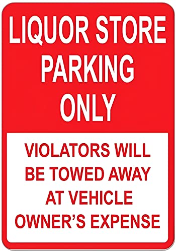 Warnschild Likörgeschäft Parking Only Violators Towed At Owner's Expense Straßenschild Geschäftsschild Aluminium Metall Blechschild 20,3 x 30,5 cm von Aoevc