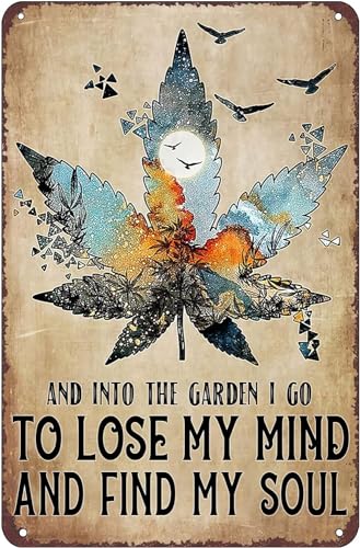 Entering The Garden, I Lost My Mind and Found My Soul, Vintage-Marihuana-Dekorationen, Heimdekoration, Wandkunst, Blechschild, 20,3 x 30,5 cm von Aowotu