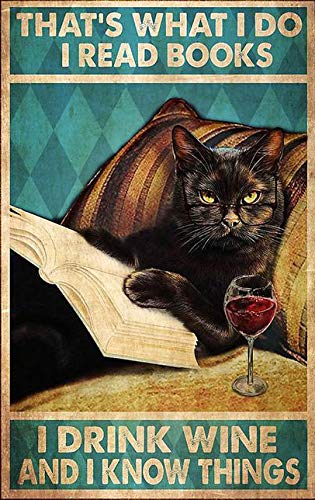 Aperiy Cat and Books That's What I Do I Read Books I Drink Wine and I Know Things Poster Love Reading Metallschild Pub Blechschild Wanddekoration 29,5 x 21,5 cm Hart-PVC von DetonTsai