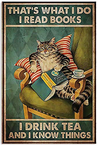 Aperiy Poster mit der Aufschrift Cat Thats What I Do I Read Books I Drink Tea and I Know Things, für Weihnachten, Geburtstag, Zuhause, Weihnachtsdekoration, Vintage, Retro, Wanddekoration, Bar, von Aperiy