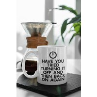 Büro Lustige Kaffeetasse - Hast Du Versucht, Es Auszuschalten Und Dann Wieder Einzuschalten, Computer Geek, Tech Support Geschenk, Kollegen von AppreciationDesigns