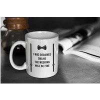 Hochzeit Offiziant Geschenk - I Was Ordained Online The Wedding Will Be Fine, Lustige Offiziante Tasse, Officiant Geschenk, Ordained Minister Tasse von AppreciationDesigns