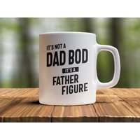 Lustige Dad Kaffeetasse - It's Not A Bod Father Figur, Geschenk Lustige Tasse Von Tochter, Sohn von AppreciationDesigns