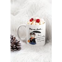 Mary Poppins Tante Lustige Tasse - Für Eine Tante, Die Praktisch Perfekt in Jeder Art Und Weise Ist, Tag Geschenk, Geburtstag Weihnachten von AppreciationDesigns