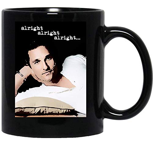 Apular Alright Alright Alright Matthew Mcconaughey Film Filme Zitate Magic Mike Tasse Kaffeetasse Tee 425 ml schwarz 5xnn55 von Apular