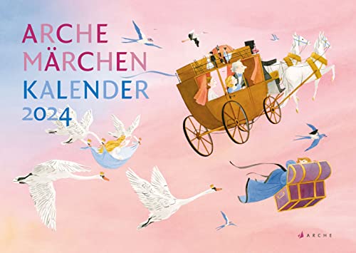 Arche Märchen Kalender 2024 von Arche Verlag
