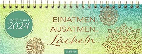 Tischkalender Einatmen. Ausatmen. Lächeln. 2024: Praktischer Terminplaner mit Wochenkalendarium für mehr Achtsamkeit von Ars Edition